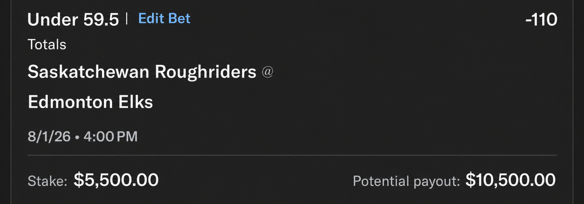 CFL Saskatchewan Roughriders at Edmonton Elks under 59.5 winning ticket, 5500 dollar stake and 10500 dollar payout